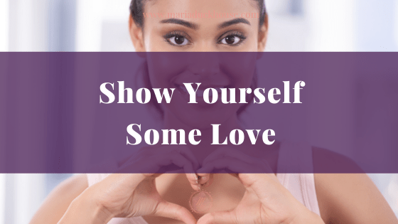 Show Yourself Some Love | Soulfully Maria show-yourself-some-love