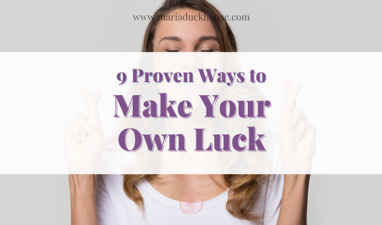 9-Proven-Ways-to-Make-Your-Own-Luck