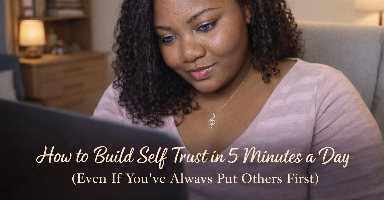 How to Build Self Trust in 5 Minutes a Day (Even If You’ve Always Put Others First) | Soulfully Maria %alt%